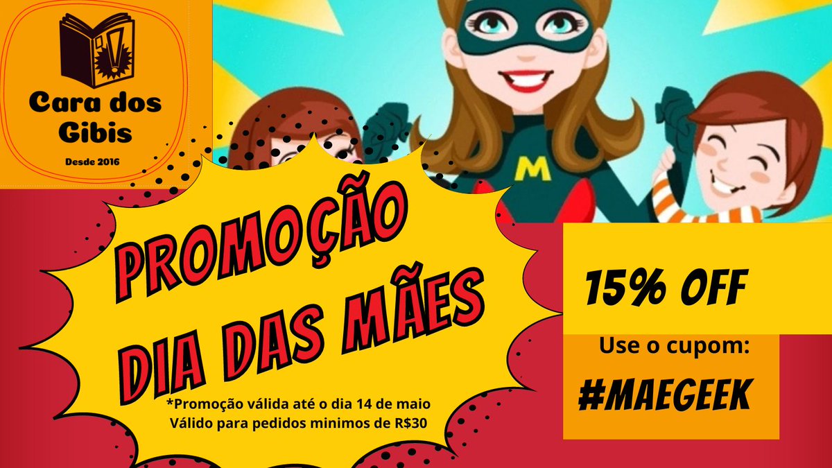 Cara_dos_Gibis's tweet image. Promo #diadasmães  ganhe 15% off com o cupom #Maegeek  Corra e aproveite! 
Acesse: caradosgibis.com