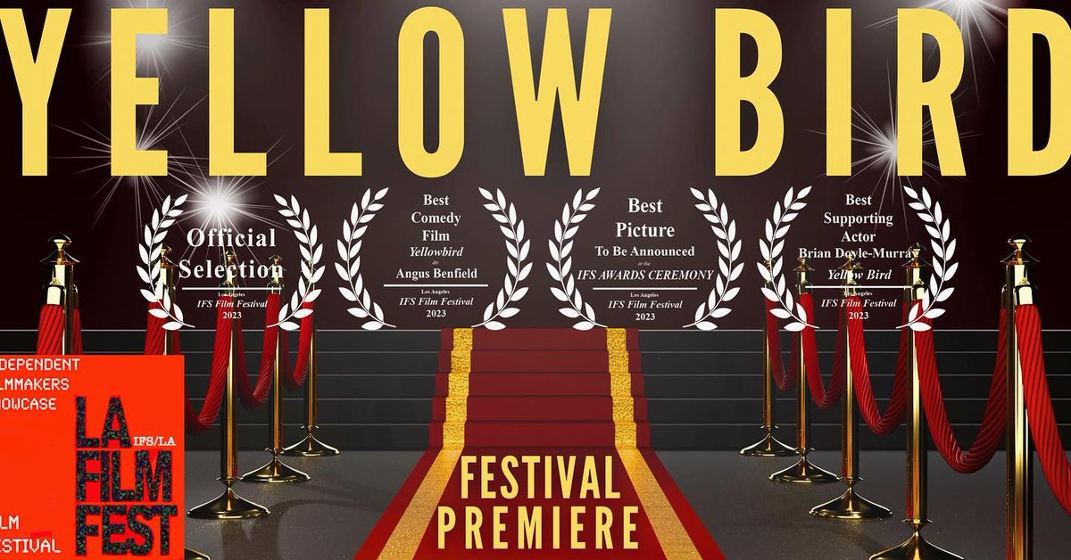 "Yellow Bird" wins 'Best Comedy,' 'Best Supporting Actor' (Brian Doyle-Murray) &amp; is nominated for 'Best Feature' in the LA Film Fest. Awards Ceremony May 27th @ L.A. Live/Staples Center Regal Cinemas!