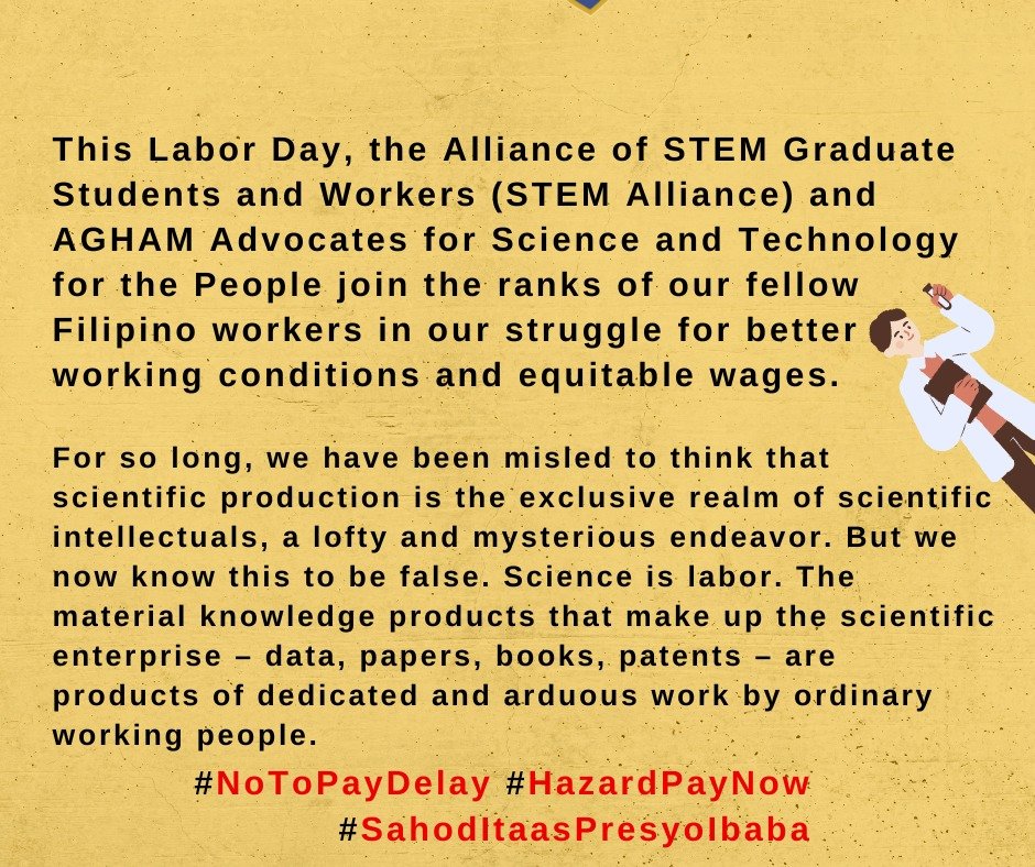 AghamNasyunal's tweet photo. This Labor Day, @STEMAllianceUPD and AGHAM join the ranks of our fellow Filipino workers in our struggle for better working conditions and equitable wages.

Read full statement: https://t.co/4qtxacizO3

#NoToPayDelay
#HazardPayNow
#SahodItaasPresyoIbaba https://t.co/uQ8Xl5F0Oz