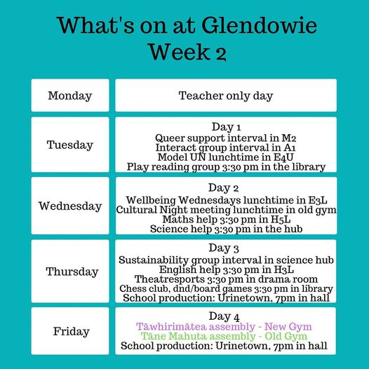 For week 2 we start with a teacher only day, a short week for learning. It’s also time for the much anticipated school production of Urinetown, opening on Thursday night at 7pm in the hall. Have you got your tickets yet? 

Have a great week Glendowie!!