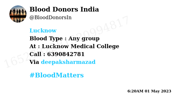 BloodDonorsIn's tweet photo. #SOS
#Lucknow
Need #Blood Type :  Any group
Blood Component : Blood
Number of Units : 1
Primary Number : 6390842781
Via: @deepaksharmazad
#BloodMatters https://t.co/JzNf02qSFs