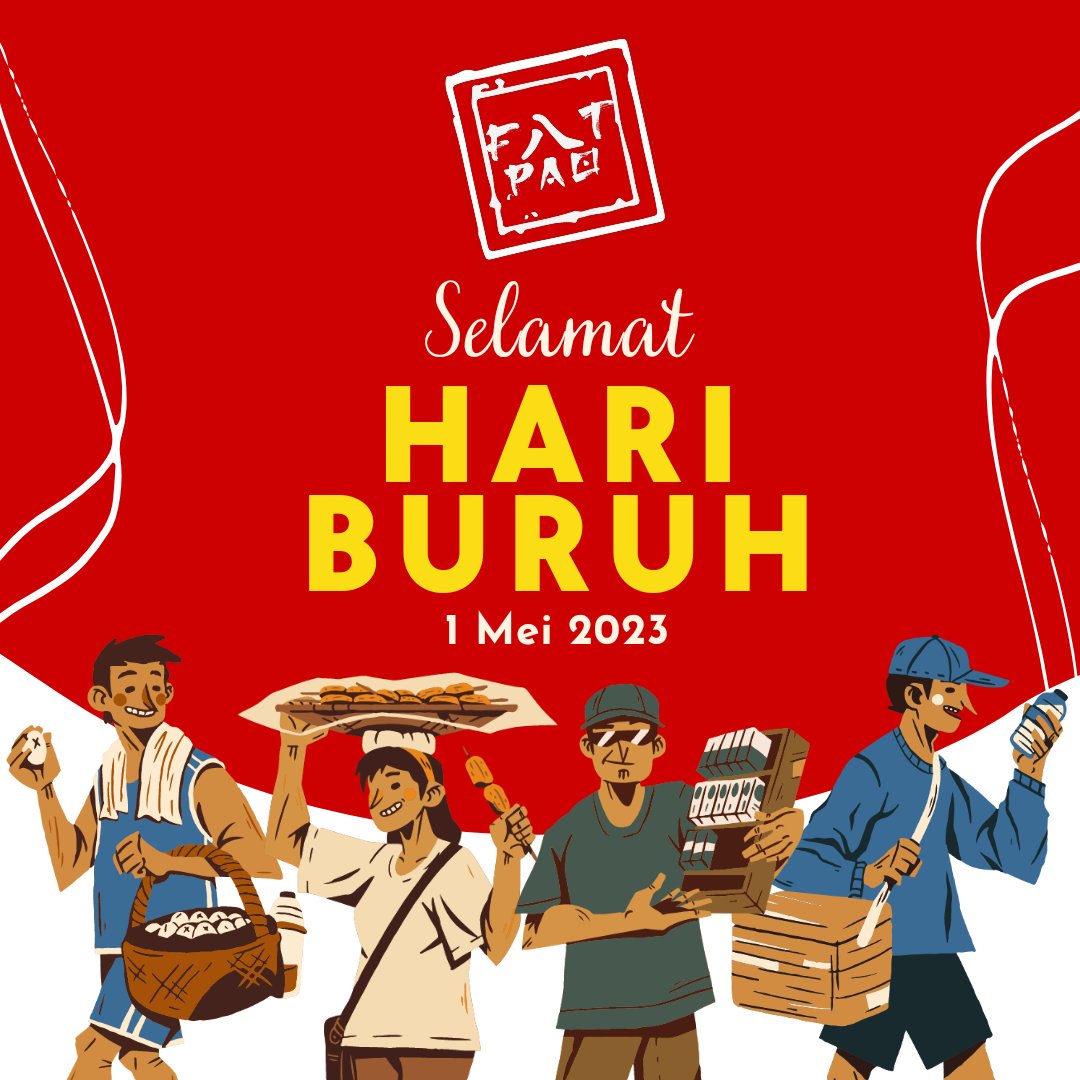 FatPaoID's tweet photo. Selamat Hari Buruh. 1 Mei 2023 https://t.co/qxW1TlOHGv