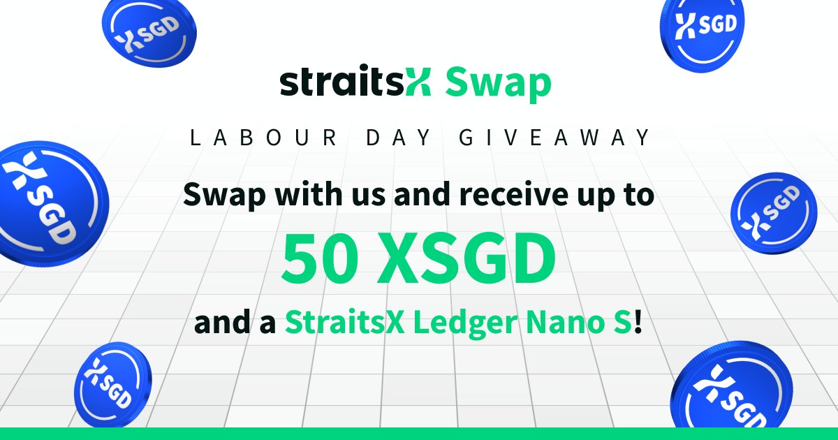 StraitsX's tweet photo. 📢 [#GIVEAWAY ALERT] Happy Labour Day! 

Swap $XSGD/$USDC pairs via StraitsX Swap from 1st - 31st May and receive up to 50 XSGD from us + a StraitsX Ledger Nano S! 🎁Giveaway is only applicable to Singapore users. 

Join the giveaway now👉https://t.co/cSPKzGBA47 https://t.co/9jceyK7l0r
