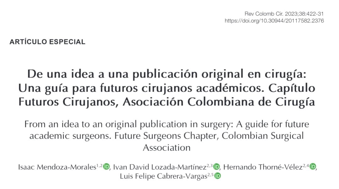 PipeCabreraV's tweet photo. From an idea to an original publication in surgery: A guide for the #LatAm future academic surgeons🗣️💡! @futuroscirascol @ascolcirugia @revcolcirugia! With the leadership of @Isaacmenm @Lozada_Surg @NandoEnriqueTV! ⤵️💥@pferrada1 @juliomayol @SWexner @drdevirgilio @TomVargheseJr https://t.co/6f04vL7iHI