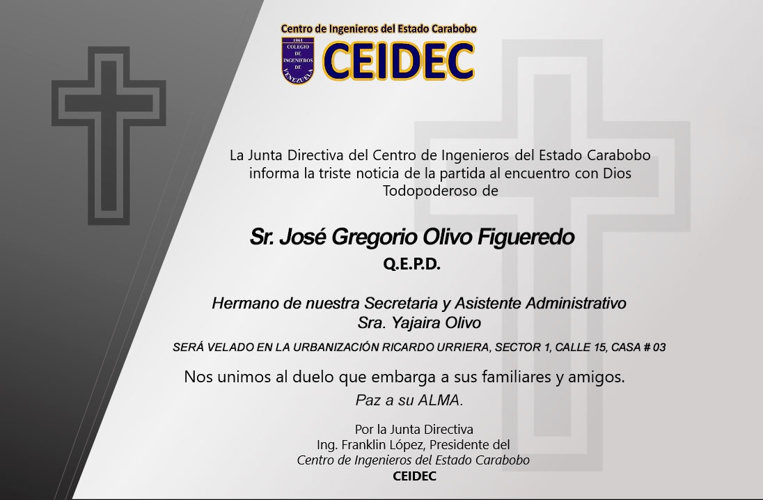 Con profundo pesar nos unimos al luto que embarga a la familia Olivo Figueredo por el fallecimiento del
Sr. José Gregorio Olivo. 
Hermano de nuestra Secretaria la Sra Yajaira Olivo F.

QEPD su Alma 🙏

#ceidec