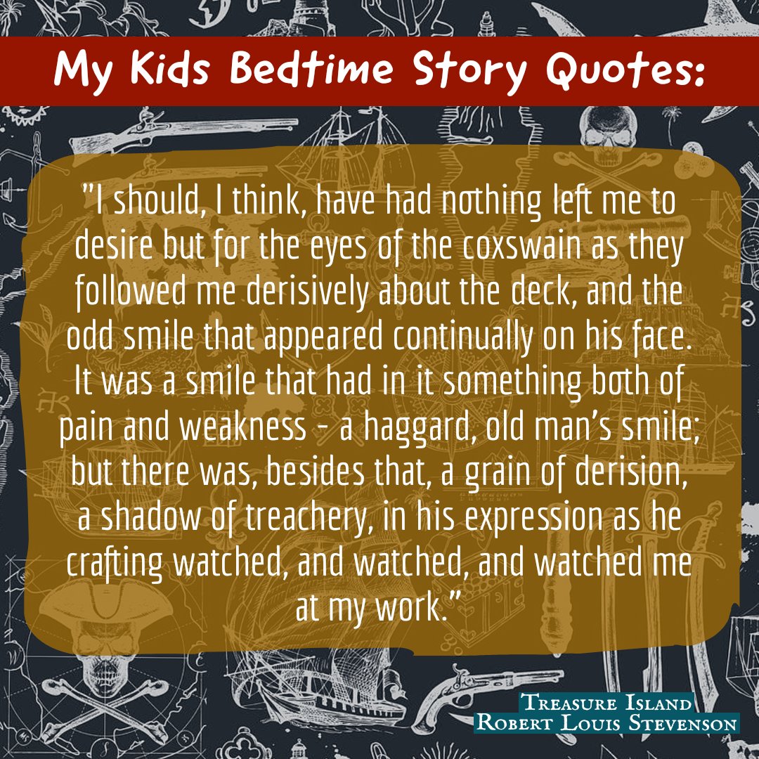 Are there any particularly well described facial expressions in your story?  Tonight's Bedtime Story Quote from Treasure Island.

#treasureisland #robertlouisstevenson #bedtimestories #bedtimereading #storytime #writingprompts #bookquote #quotedaily #writerscommunity