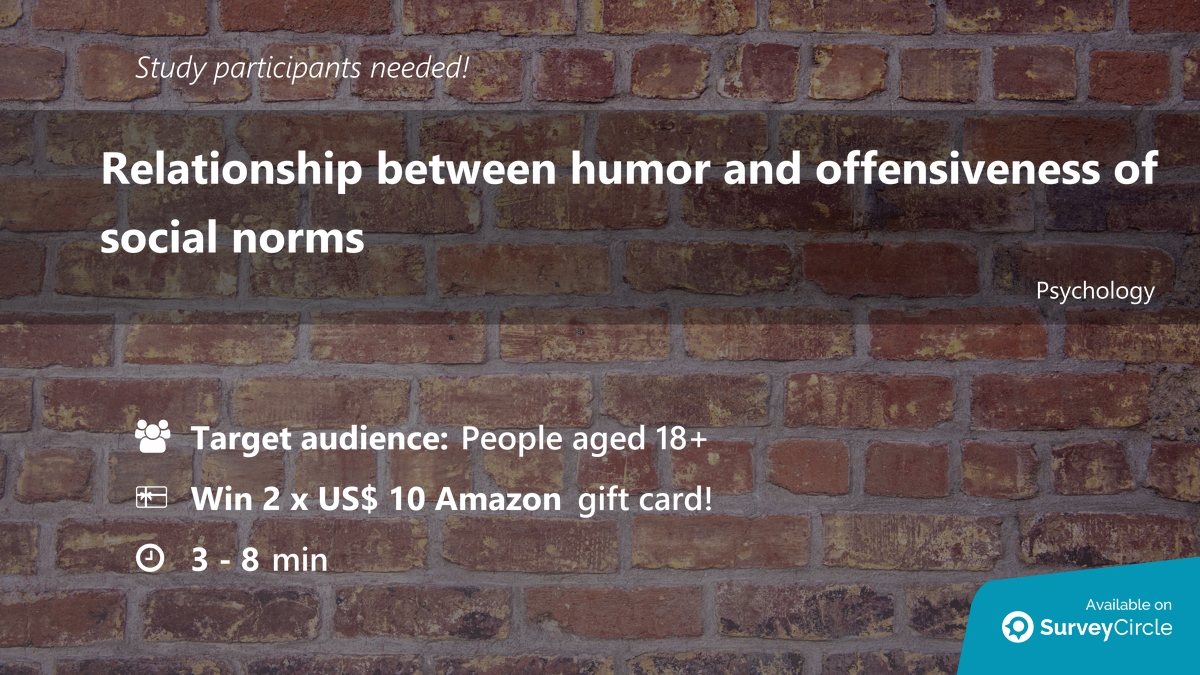 Participants needed for online survey!

Topic: 'Relationship between humor and offensiveness of social norms' surveycircle.com/ZKP7XQ/ via @SurveyCircle

#jokes #DisparagmentHumor #stereotypes #prejudice #UniversityOfChicago #survey #surveycircle