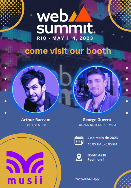 GM, today will start WebSummit Rio! The co-founders @arthurbaccam and @georgegattas will be there representing Musii Team. Do you know someone who will attend the event? tag here in the comments.