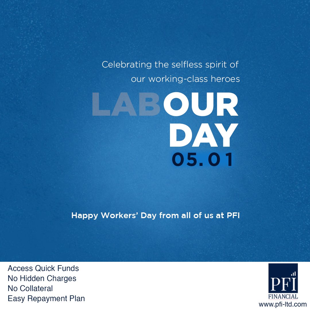 Pfifinancial's tweet photo. You have earned an extra day off work. We celebrate your contributions to the development of our the world. 

Happy Workers Day. From all of us at PFI Group.

#WorkersDay #IntenationalWorkersDay #Labourdayholiday #mayday #workerday2023 #PFI. #Loans #Investments https://t.co/dodg6ii1Tl