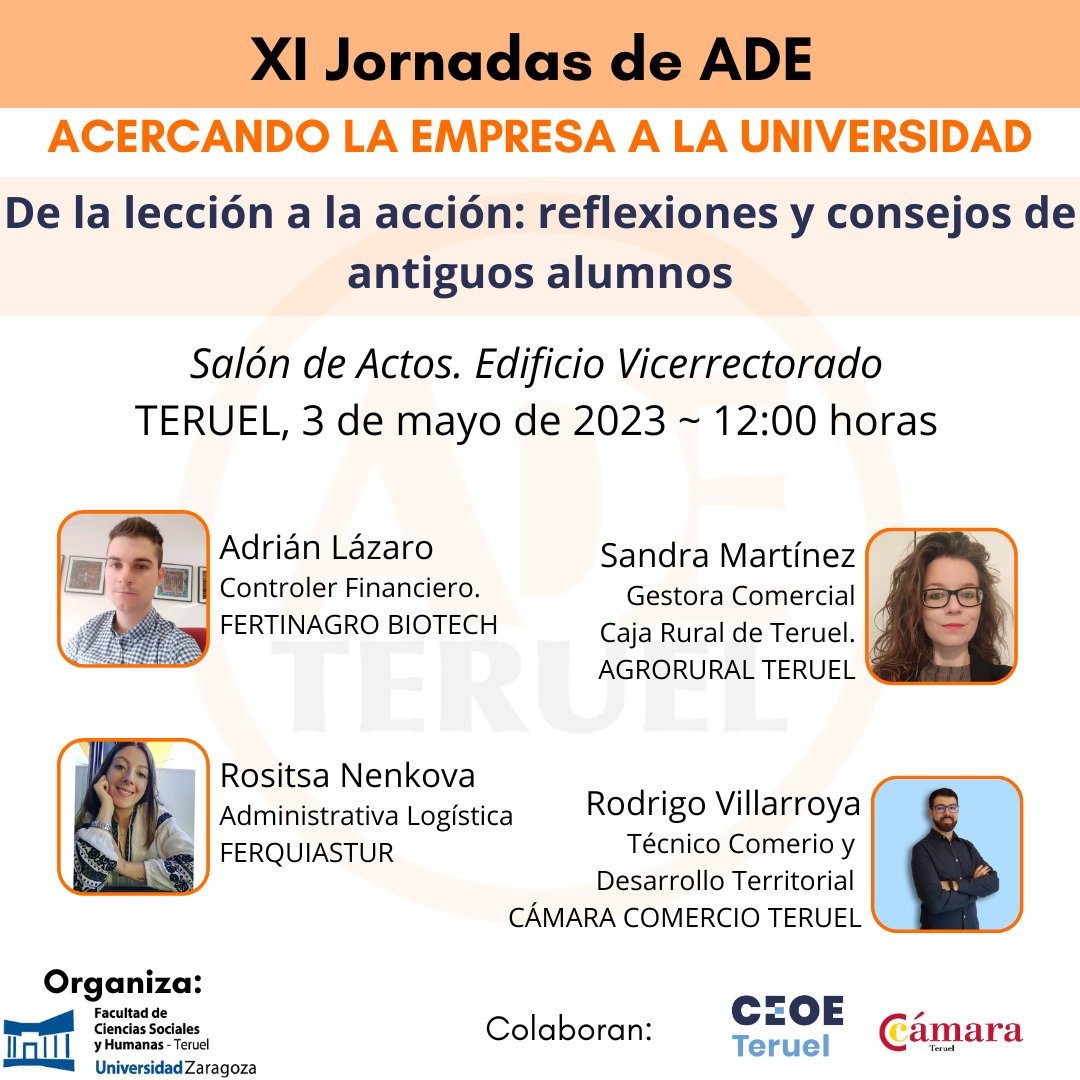 ADETeruel's tweet photo. XI JORNADAS DE ADE: Acercando la empresa a la universidad
DE LA LECCIÓN A LA ACCIÓN:REFLEXIONES Y CONSEJOS DE ANTIGUOS ALUMNOS
🗓️03/05/2023
⌚12:00
🏫Salón Actos Edificio Vicerrectorado Teruel
@fcsh_teruel @unizar @fertinagro @ruralteruel @ceoe_teruel @camarateruel #teruel https://t.co/w4wQhMGieq
