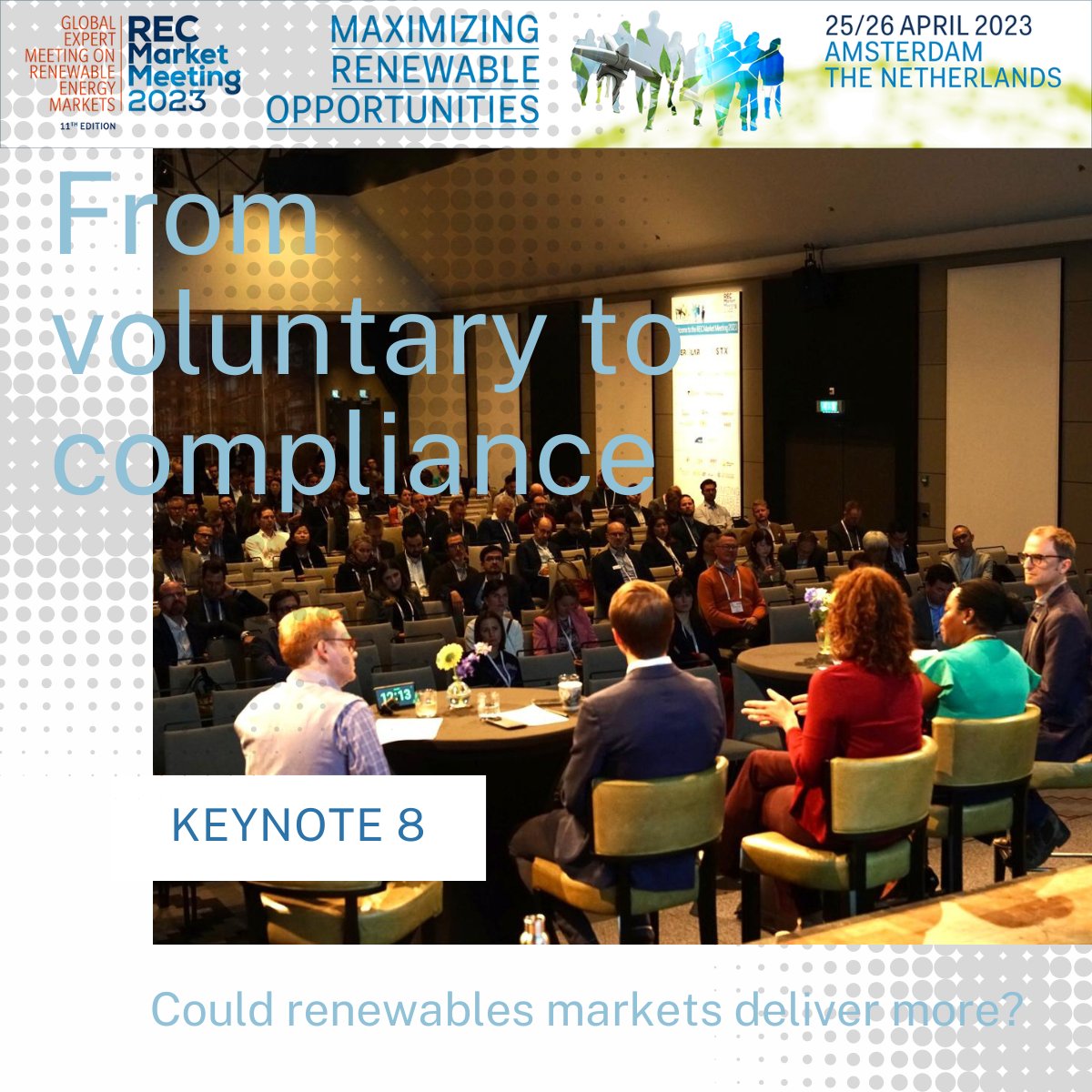 The 11th edition of the REC Market Meeting ended with the final Keynote session which provided a lively debate that highlighted the potential of switching from voluntary to compliance mechanisms and how such regulatory pressure may impact the buying and selling of renewables.