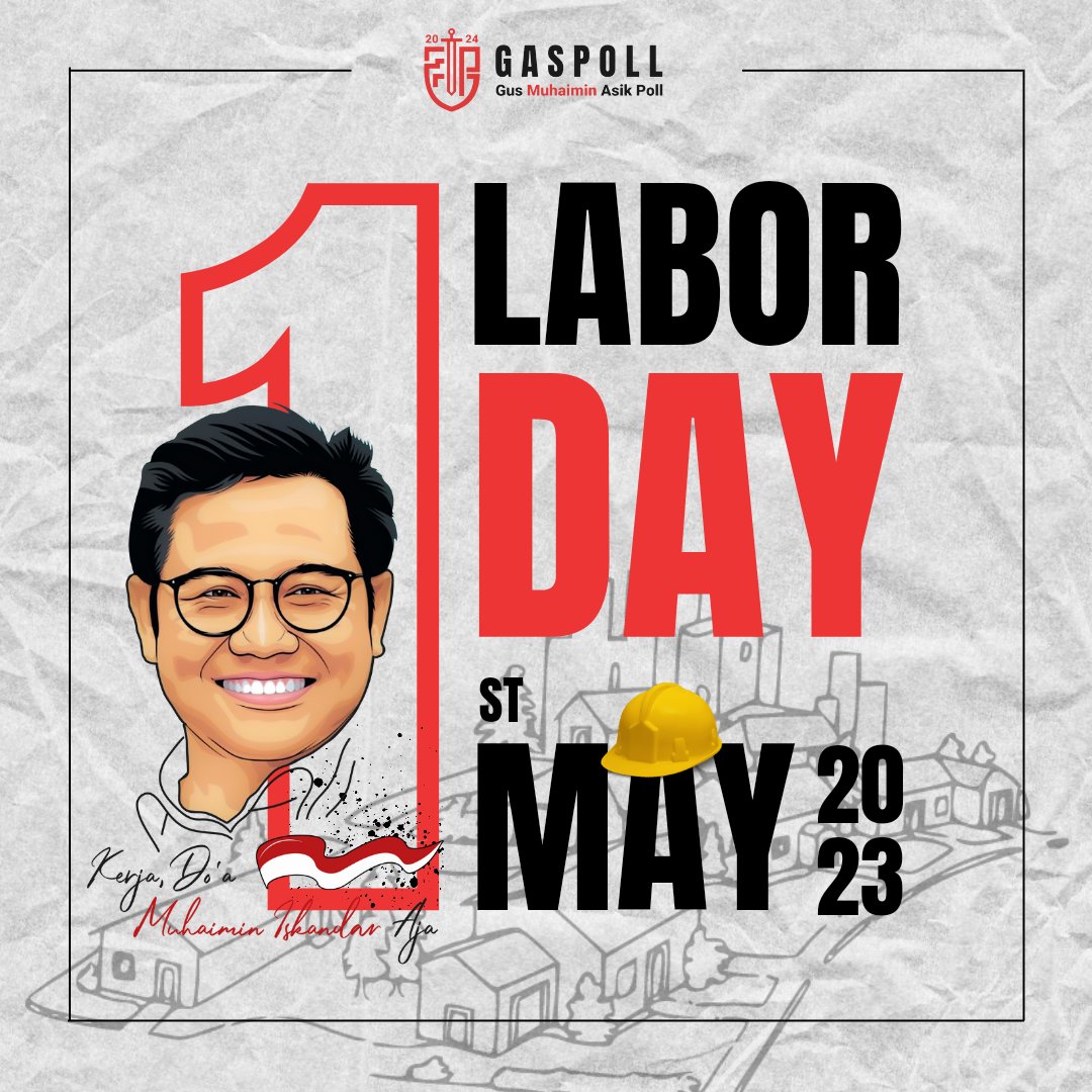 Buruh adalah satu di antara elemen penting dalam pembangunan bangsa. Selamat Hari Buruh 1 Mei 2023.

#gaspoll #GusMuhaiminAsikPoll #CakImin #mayday #hariburuh #1mei #laborday