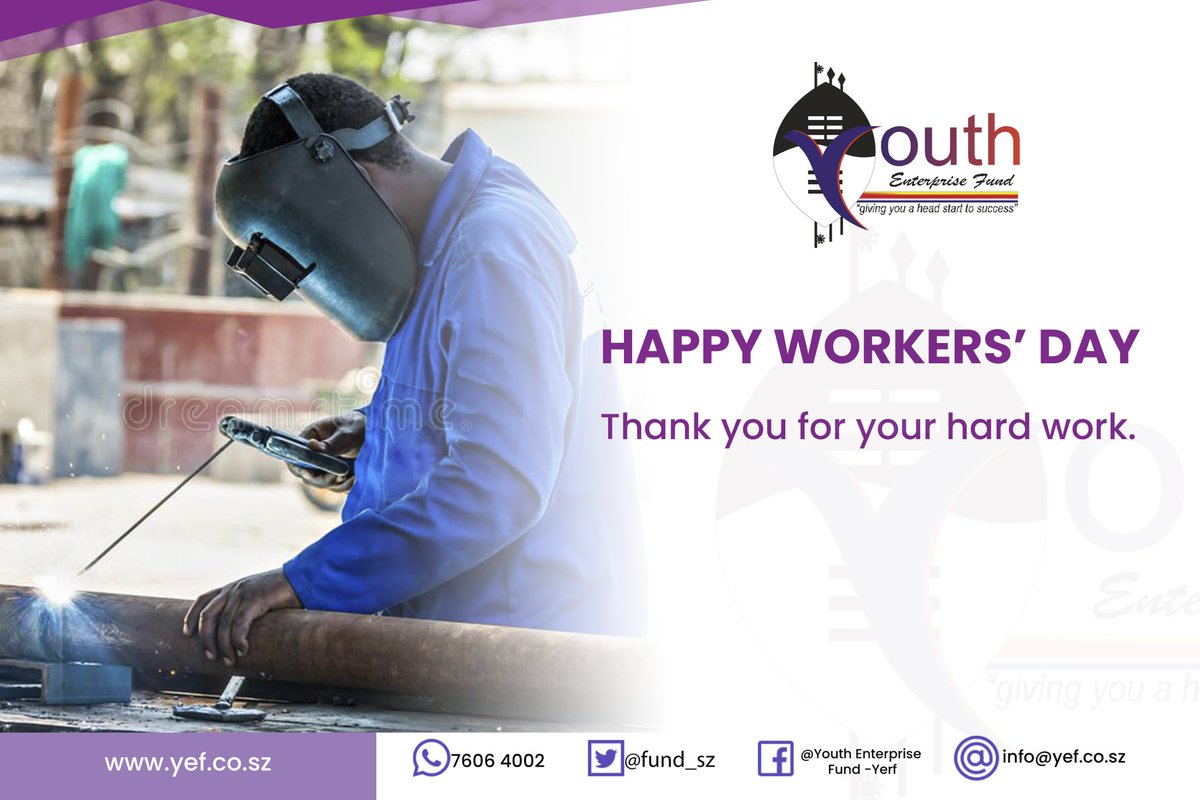 Your sacrifice, dedication and hard work, is appreciated. Happy Workers' Day! 🇸🇿

#youthfund #youthentrepreneurship