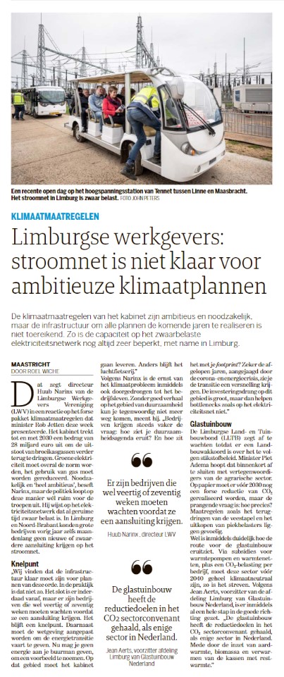 De klimaatmaatregelen van het kabinet zijn ambitieus en noodzakelijk, maar de infrastructuur om alle plannen de komende jaren te realiseren is niet toereikend. - Reageerde Huub Narinx (Directeur van LWV) in <a href="/delimburger/">De Limburger</a> op het forse pakket klimaatmaatregelen van minister Jetten.