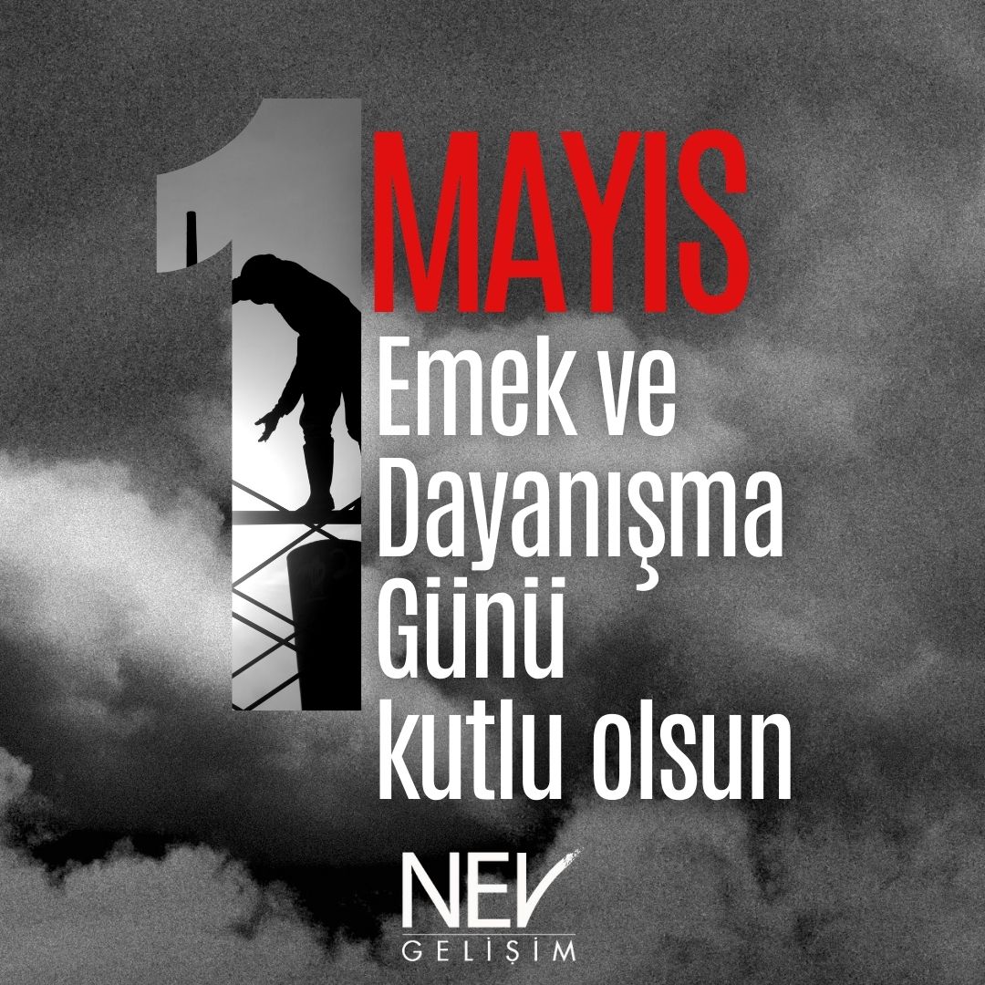 Nev Gelişim olarak emek ve alın teriyle hayatımıza değer katan; üreten, geliştirmek emek harcayan herkesin #1Mayıs Emek ve Dayanışma Günü'nü kutlarız.