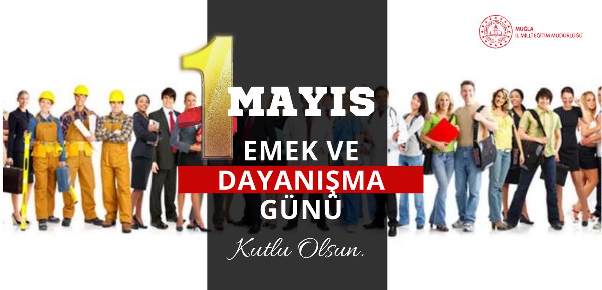 mugla_mem's tweet photo. Ülkemizin kalkınması ve milletimizin refahı için çalışıp alın teri döken; 
başta eğitim camiamız olmak üzere tüm emekçilerimizin 1 Mayıs Emek ve Dayanışma Günü kutlu olsun.

#1MAYIS
@tcmeb @tcmuglavaliligi @emrecay55 https://t.co/GruIV9ZslS