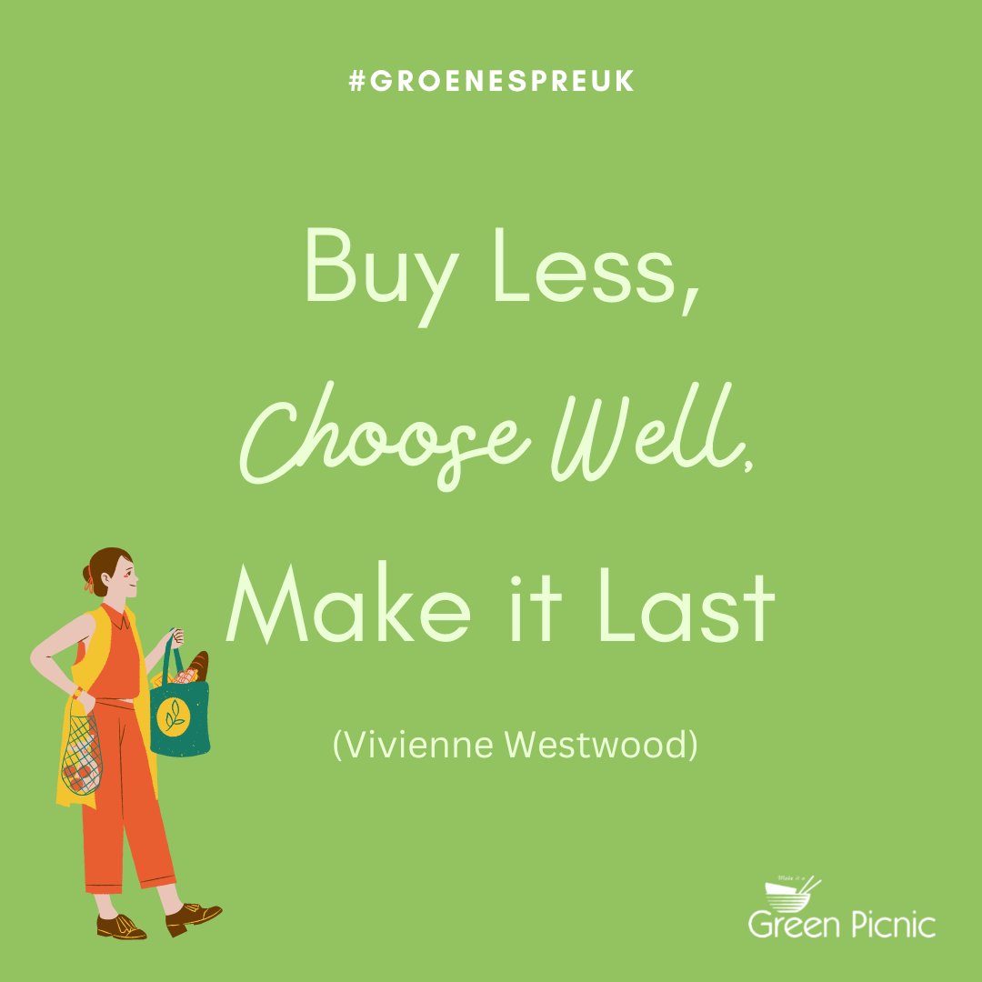 𝔾я𝕠є𝓃𝓔 Ｓ𝔭𝐑乇𝔲𝐊: Buy Less, Choose well, Make it last. Heb jij duurzaam ingekocht op de koningsmarkt? #groenespreuk #duurzaamheid #zerowaste #duurzamewebshop #greenpicnic