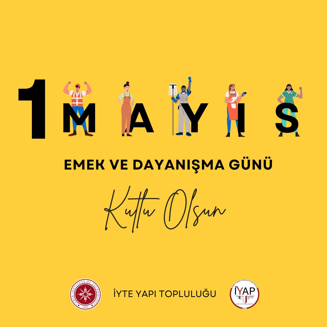 1 MAYIS Emek ve Dayanışma Günü Kutlu Olsun!!
.
.
#iyte #iyteyapı #yapıtopluluğu #1mayıs