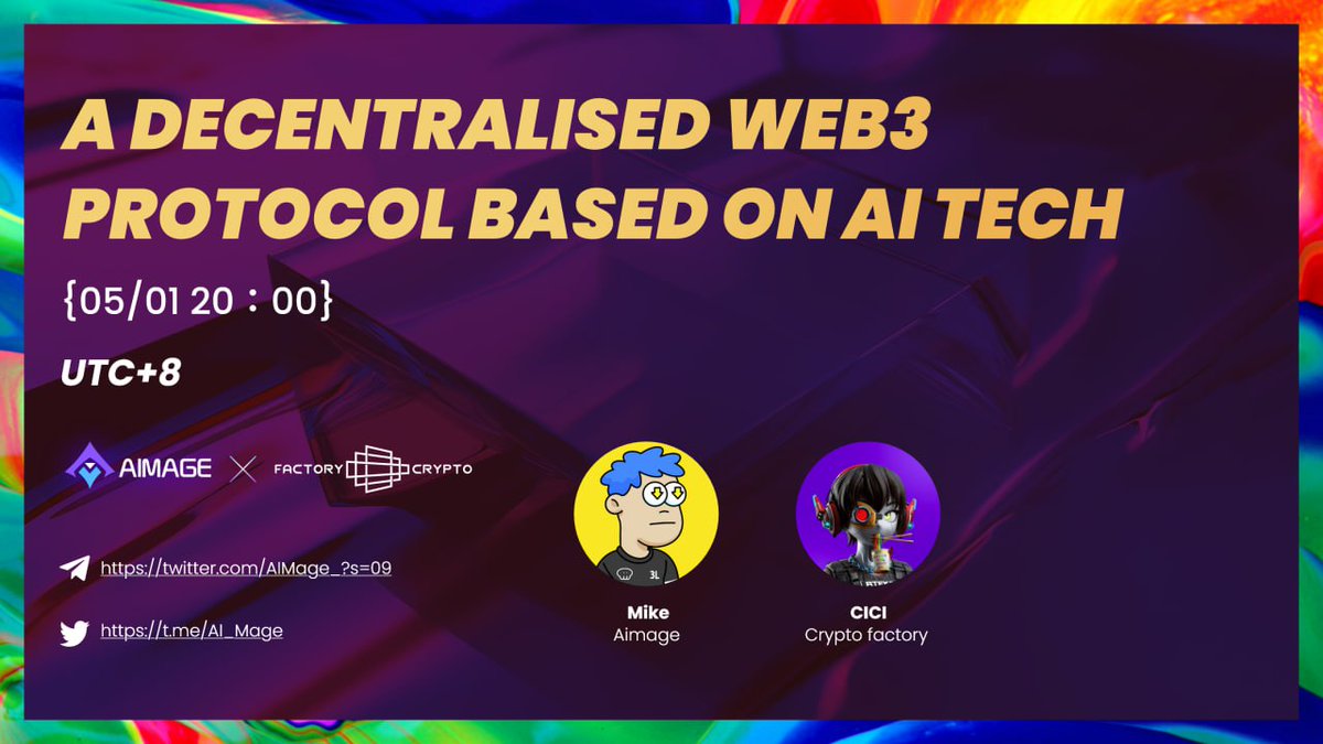 AIMage_'s tweet photo. #Aimage with #CryptoFactory AMA is Topic about “A Decentralised web3 protocol based on AI tech”.
⏰05/01 20:00 (utc+8)
👉https://t.co/6wb5oilSjx
#Metaverse #AI #AMA #Technology https://t.co/lA1FsejnlQ