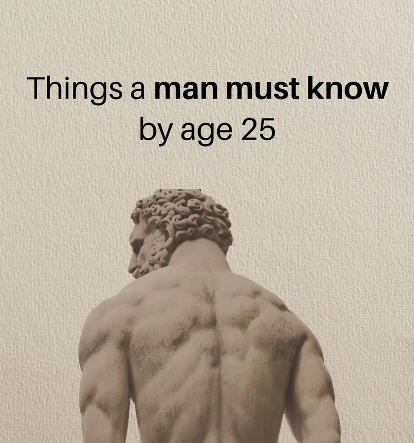 ThinkEarnBig's tweet photo. Things a Man Must Know By Age 25: https://t.co/JNf6KtDN9M
