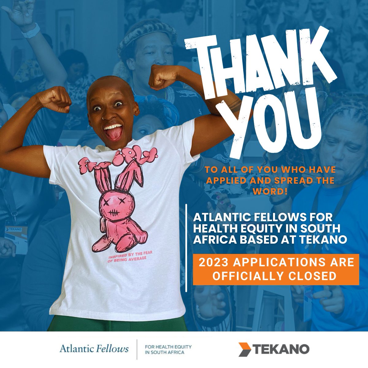 TekanoSA's tweet photo. Applications for our 5th cohort of #AtlanticFellows are closed!

A BIG thank you to all of you who have applied and spread the word about our call for applications!

We look forward to reviewing the rich applications we've received and will contact applicants soon. https://t.co/ysm4yEfmPf