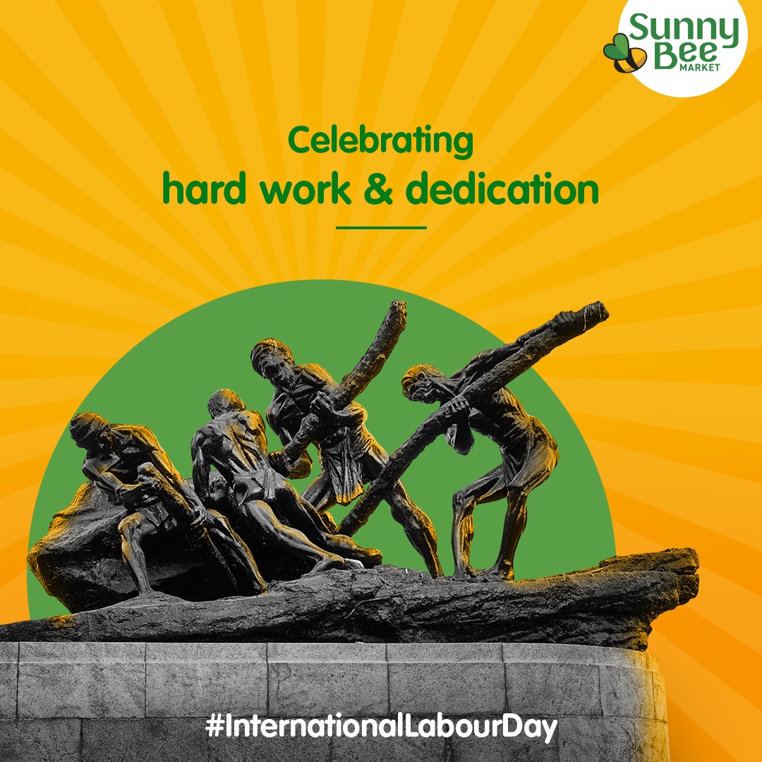 Our country continues to grow because of their will to never give up. Grateful to all the hardworking labourers who invest their time and effort for us. We pay tribute to their achievements and wish them all a very Happy Labour Day!

#InternationalLabourDay
#SunnyBeeMarket