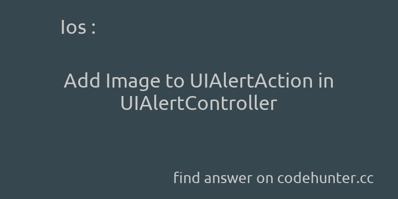 korohub's tweet image. Ios: Add Image to UIAlertAction in UIAlertController - #ios - #uialertcontroller  - Answer link : codehunter.cc/a/ios/add-imag…