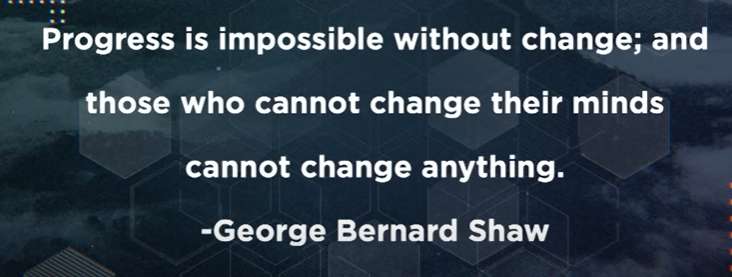 Progress is impossible without change; and those who cannot change their minds cannot change anything. ~ George Bernard Shaw. #DisruptiveThinking

disruptivethinkingbook.com