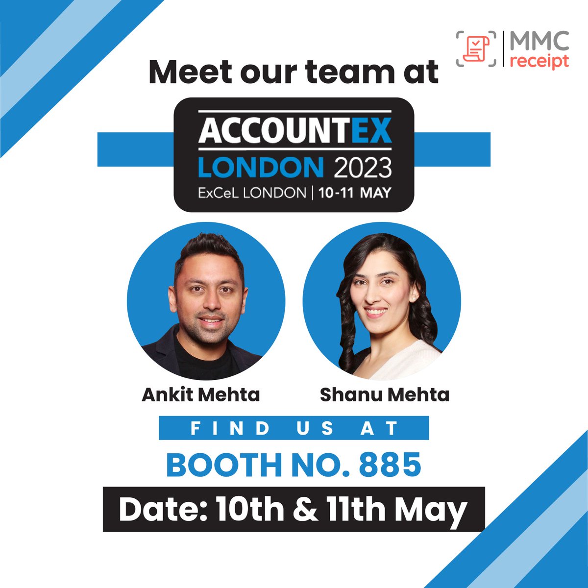 Say hello to the MMC Receipt Team when you visit the Accountex London Exhibition on 10th &amp; 11th of May.

Our co-founders, Ankit &amp; Shanu Mehta, would love to connect with you and hear about your unique ideas and business needs.

Find us at Booth No. 885✨

#MMCReceipt #Application