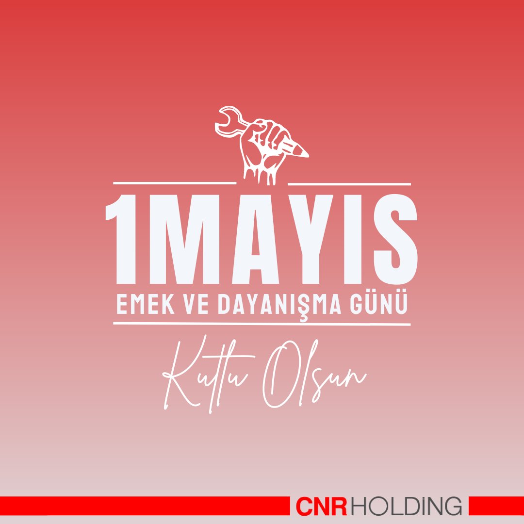 1 Mayıs Emek ve Dayanışma Günü kutlu olsun.

#cnrholding #1Mayıs #1mayısişçibayramı