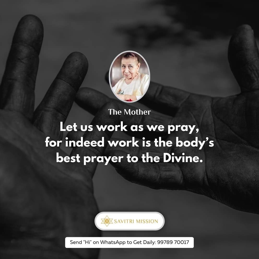 SavitriMission's tweet photo. Let us work as we #pray, for indeed work is the body’s best #prayer to the #Divine.
The work done through love and because of #love is surely the most powerful.
~ The Mother
.
.
.
.
.
#themother #labourday #laborday #happylabourday #divinework #spiritual #workoholic #live #yoga https://t.co/jyRGR4GggB