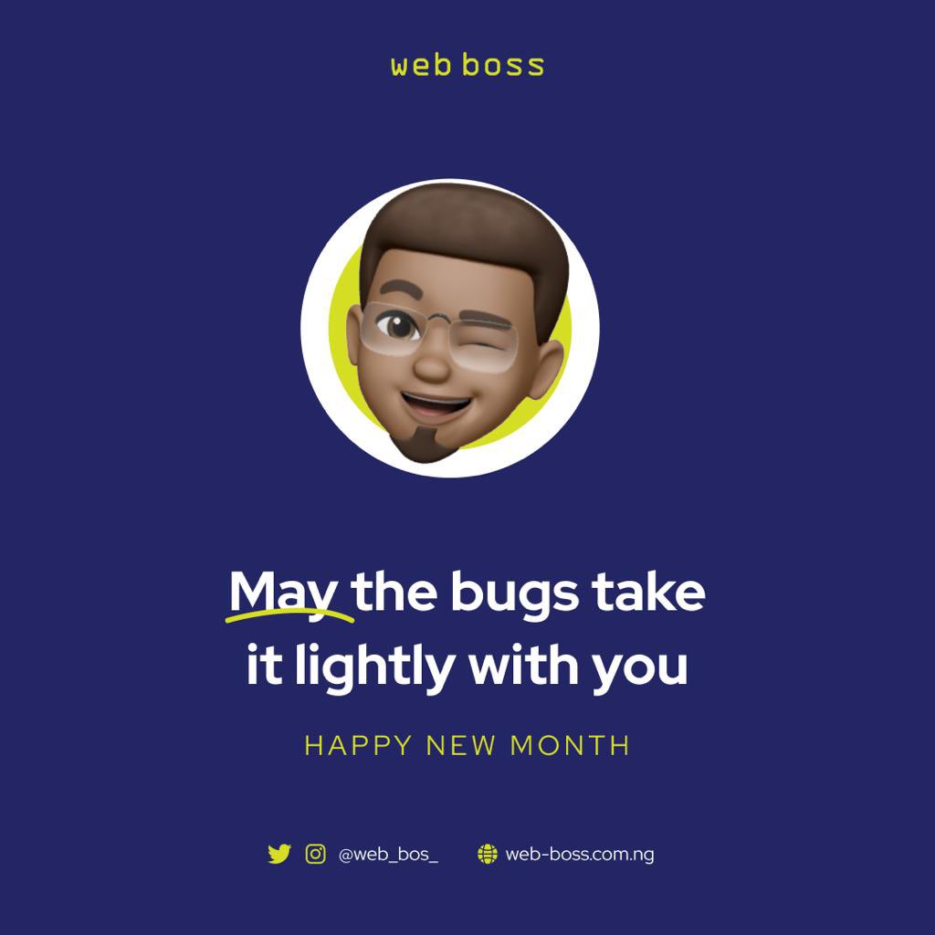 the_web_boss's tweet photo. Cheers to a new month and a month of sweeet and easy bugs🥂😂😂

Don’t forget to take care of yourself and build like a bosss💪🏽🎉 https://t.co/UQIIdtAEWy