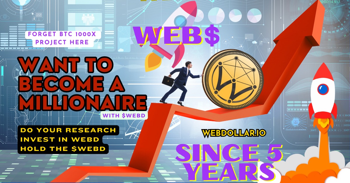 #Webdollar is a Sleeping Giant quietly building momentum!
#WEBD is all you need to have a shot to become a future millionaire .
 More #Deflationary than #Bitcoin  #Halving  Soon  and 2.0 
Optimum Timing to Get in Now! Low Cap +Fees
Own #Blockchain #wallets 

#Crypto #altcoingem