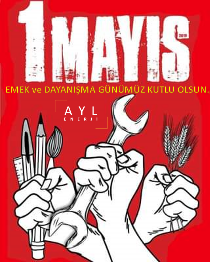#1MayısİsciBayramıKutluOlsun  #aylenerji