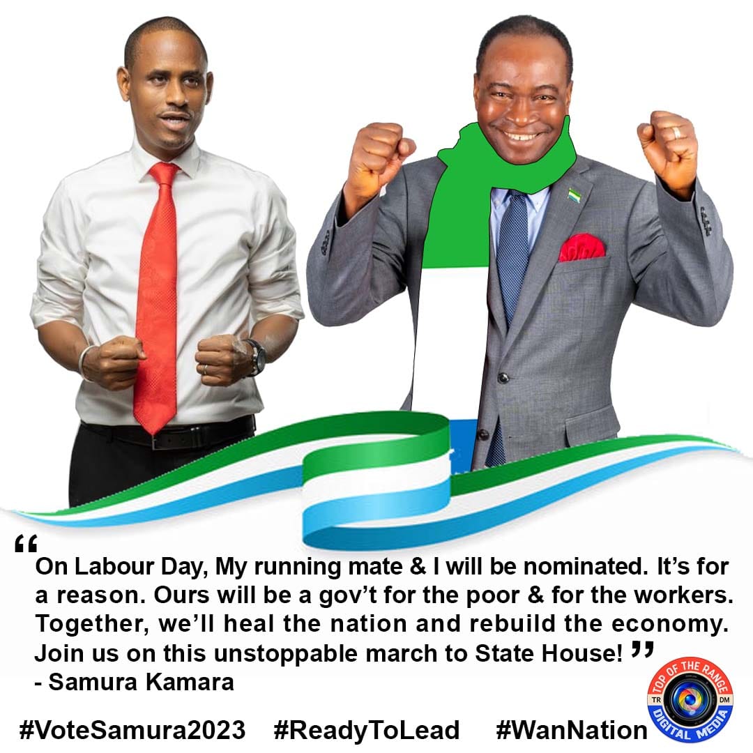 IsmaiMahmud's tweet photo. "On Labour Day, my running mate @HonChernor &amp; I will be nominated. It's for a reason - ours will be a Gov't for the poor &amp; for the workers. Together, we'll heal the nation &amp; rebuild the economy. Join us on this unstoppable march to State House"
#WanNation 
#VoteSamura2023 https://t.co/pRo0nY4fLn