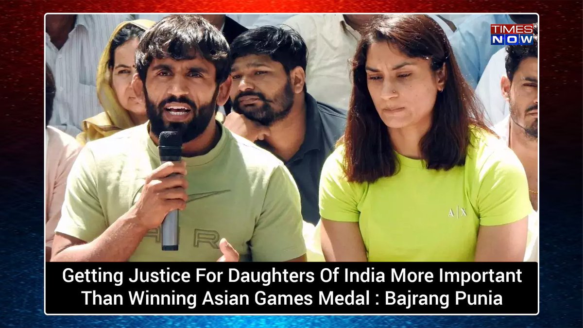 TimesNow's tweet photo. Getting Justice For Daughters Of India More Important Than Winning Asian Games Medal : Bajrang Punia

Read More: https://t.co/h7tTb23Drr https://t.co/87AtMdtBHP