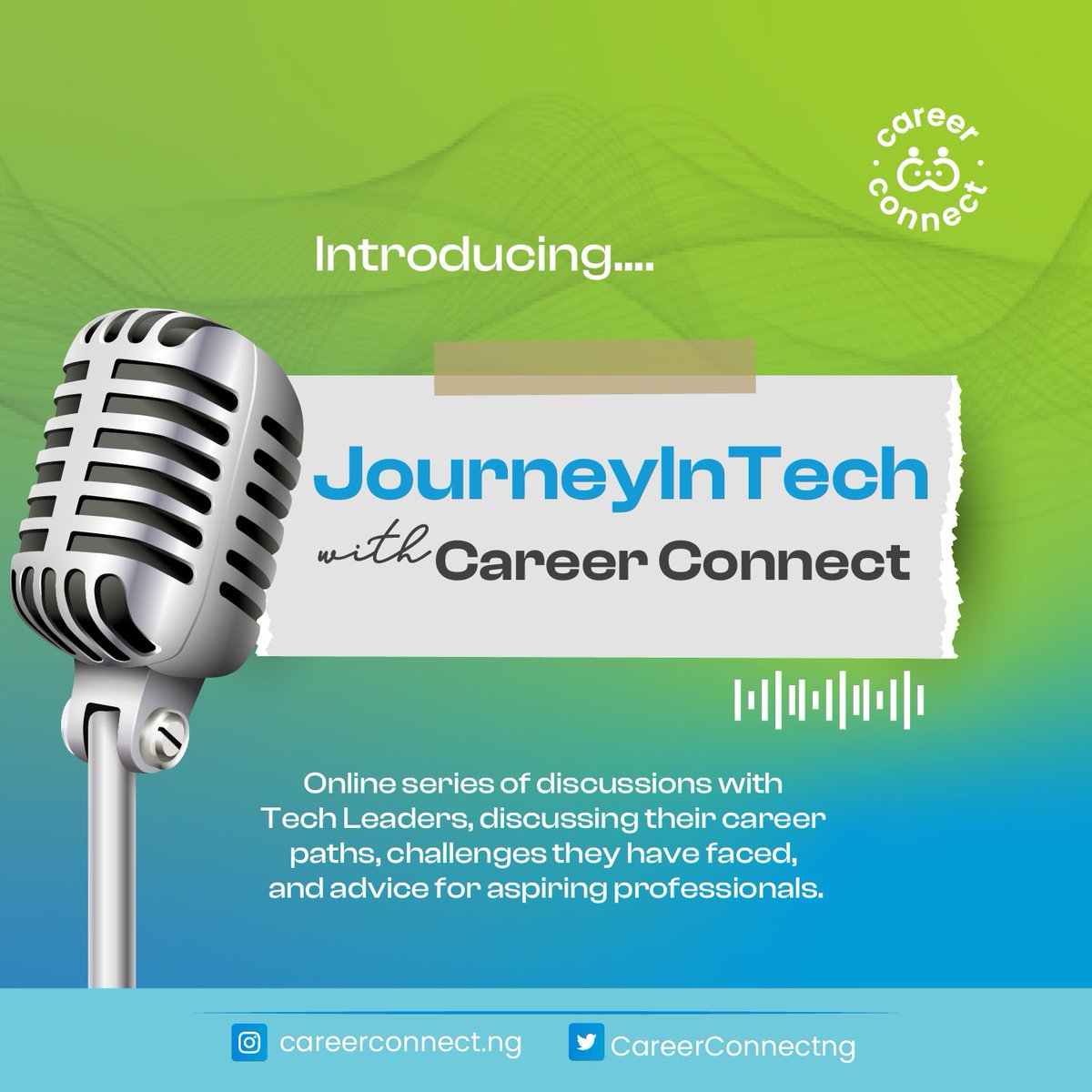 CareerConnectng's tweet image. Ready to take your tech career to the next level? 

Get ready to tune in to our online series: &quot;JourneyInTech with Career Connect&quot; to learn from top industry leaders about how they got to where they are today. 
 #TechCareer #CareerConnectng #JourneyInTech