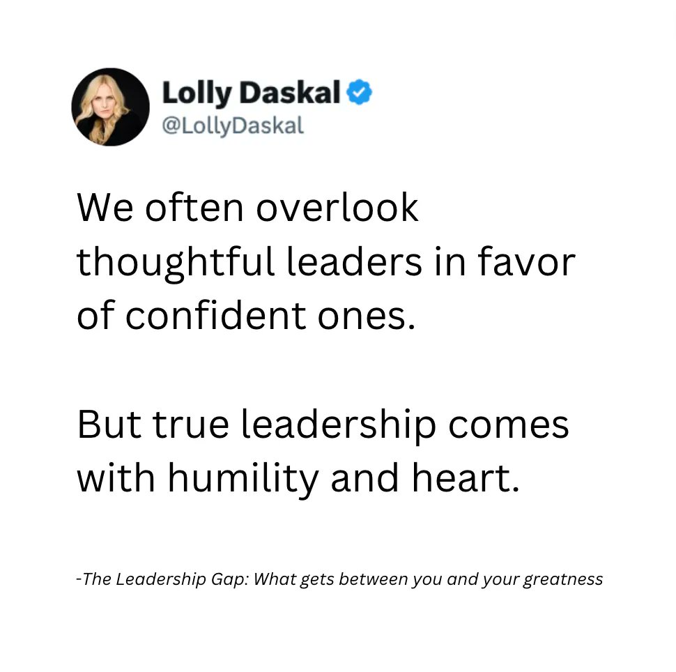 LollyDaskal's tweet photo. We often overlook thoughtful leaders in favor of confident ones. But true leadership comes with humility and heart. ~ @LollyDaskal #Leadership #quote #Management #HR #Success #Motivation #growth #development https://t.co/J68SwOVP2n