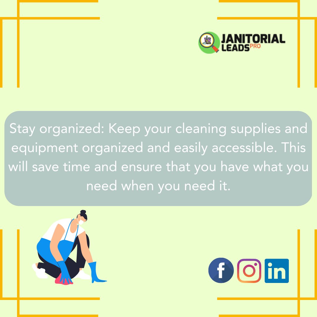 Remain organized at all times so you can find what you need really quick!

#janitorial_appt #cleaningagents #leadgeneration