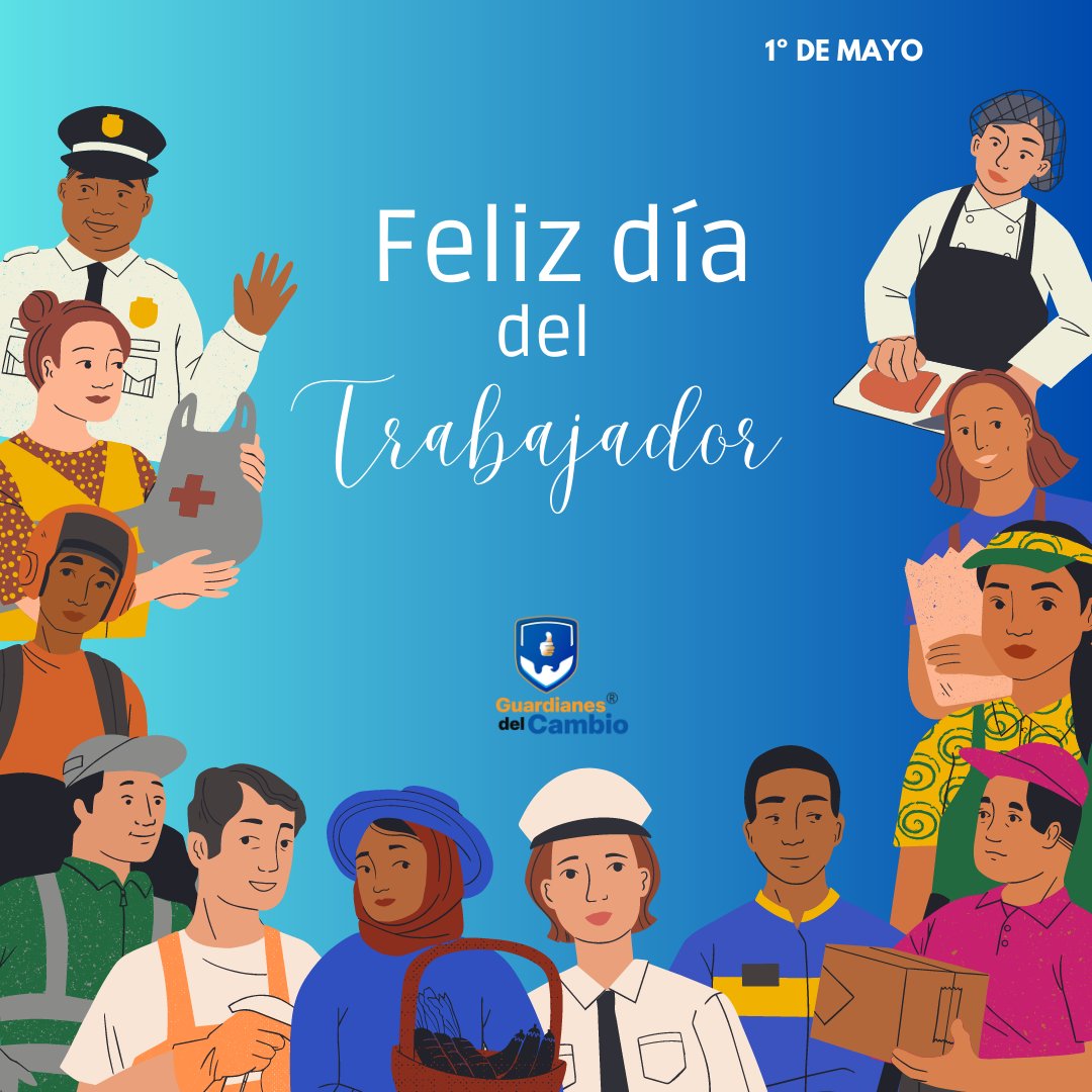 GuardianesSomos's tweet photo. Hoy celebramos el Día Internacional del Trabajador, una fecha que nos recuerda la importancia del trabajo y de quienes lo realizan. Es un día para reconocer y agradecer a todos aquellos que trabajan duro día a día para construir un mundo mejor para todos.

#GuardianesdelCambio https://t.co/PinfrMI2W3