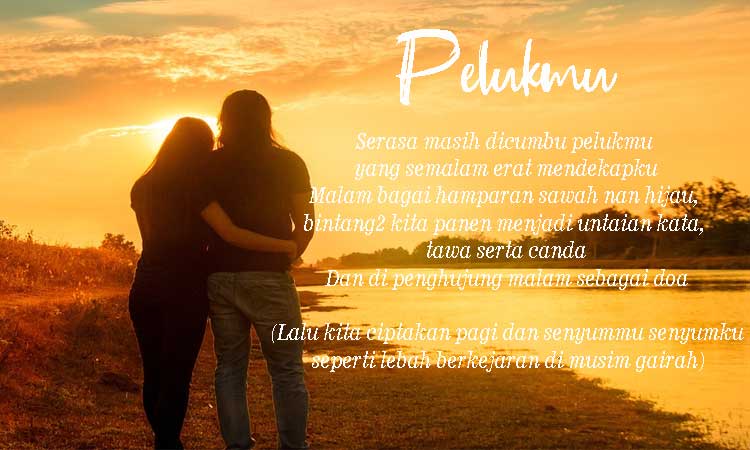 Serasa masih dicumbu pelukmu yg semalam erat mendekapku

Malam bagai hamparan sawah nan hijau, bintang2 kita panen menjadi untaian kata, tawa serta canda

Dan di penghujung malam sebagai doa

(Lalu kita ciptakan pagi dan senyummu senyumku seperti lebah berkejaran di musim gairah)
