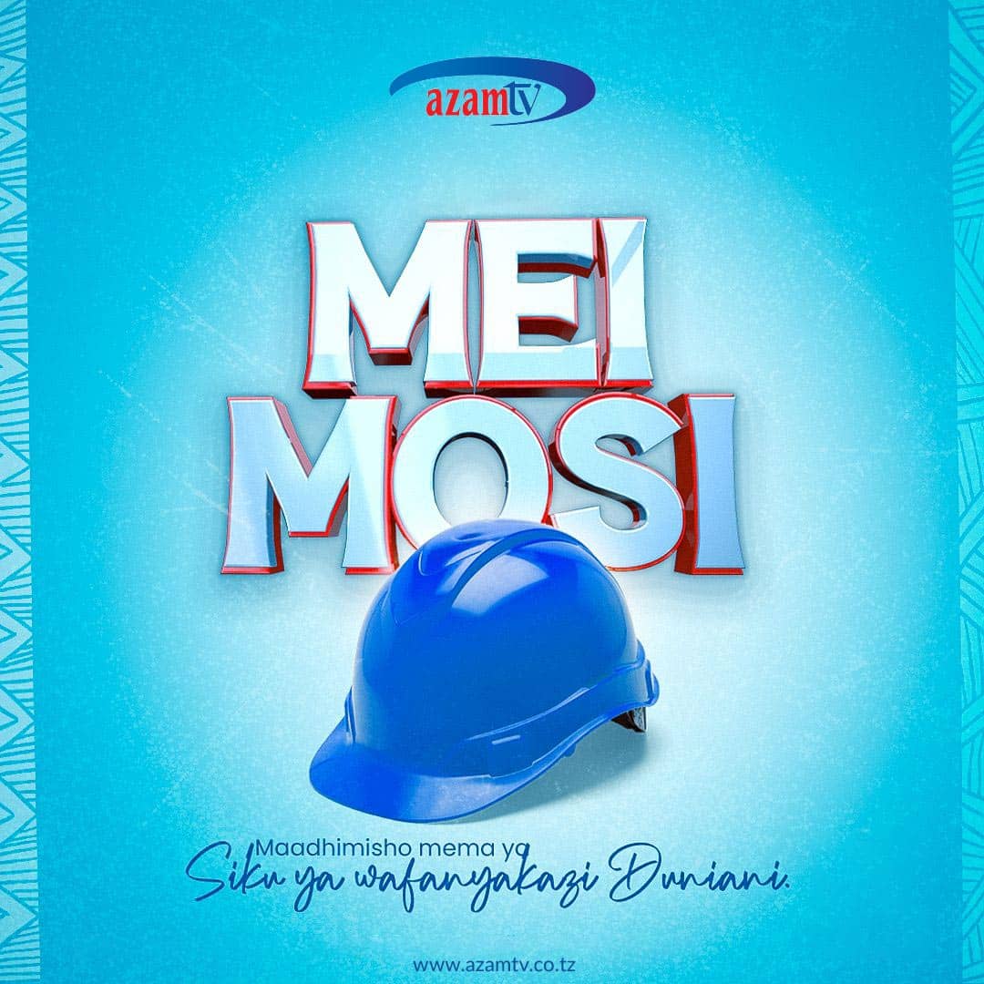 Nyamwihularay's tweet image. #MayDay #MeiMosi 
#azamtv