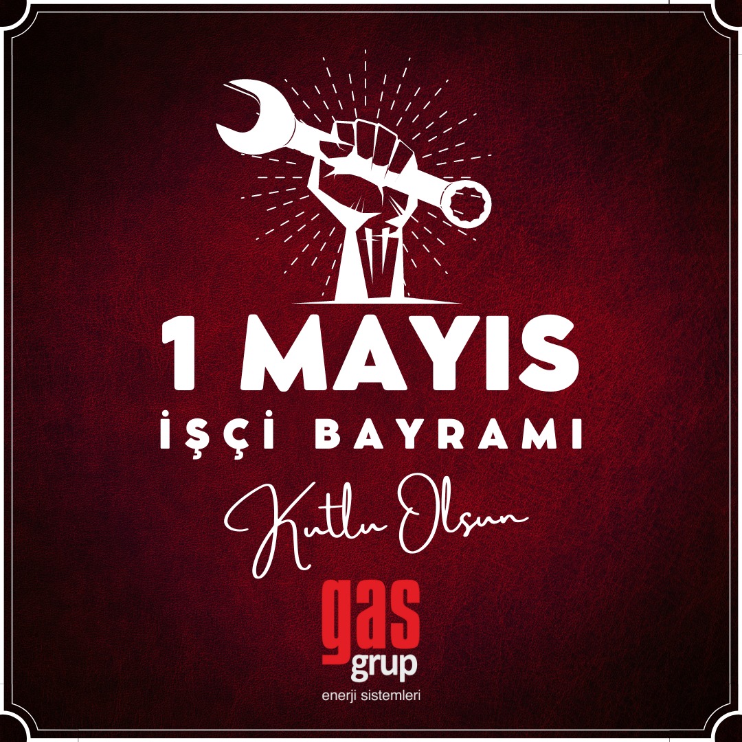 gasgrup's tweet photo. #1mayısisciveemekcibayramıkutluolsun https://t.co/uDxyGTTqPY
