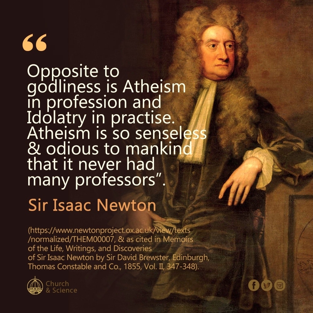 ChurchNScience's tweet photo. "Opposite to godliness is Atheism in profession & Idolatry in practise. Atheism is so senseless & odious to mankind that it never had many professors " - Sir Isaac Newton (https://t.co/6Sx00980rX…) #churchandscience #sciencegrewinchristianity #Science #faithandreason #atheism https://t.co/4dl01hpbiG