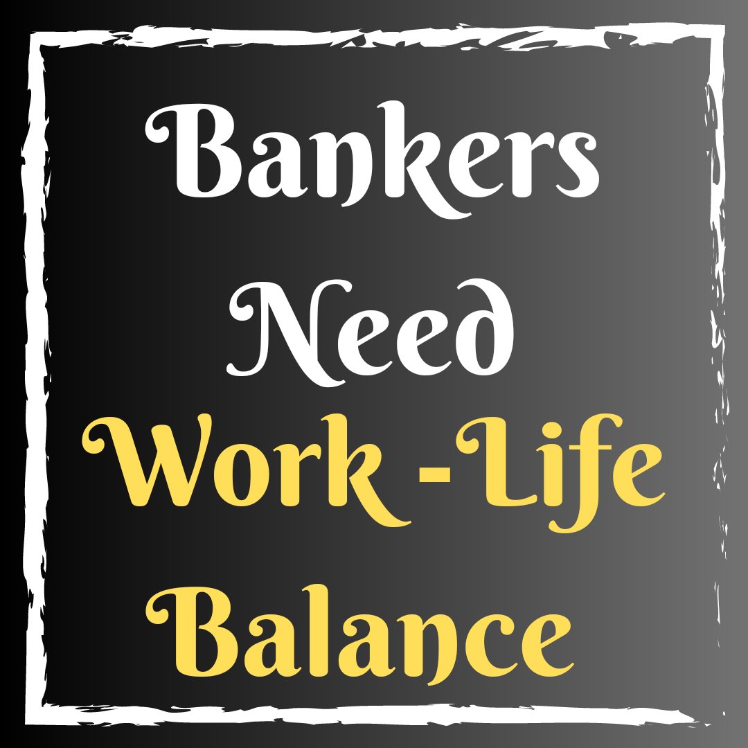 nikhilachandra4's tweet photo. #BankersNeedWorkLifeBalance https://t.co/vbUhuQQyRB