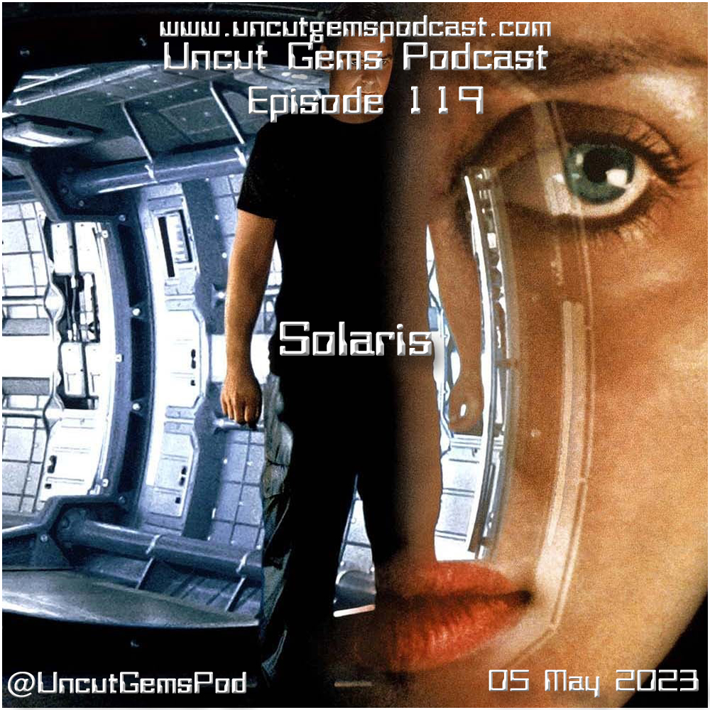 UncutGemsPod's tweet image. New episode this Friday! We will begin the month by discussing another underrated Soderbergh movie - SOLARIS! Blast into the outer space and into the darkest corners of your soul together with us this Friday!!! Be there! #Soderbergh