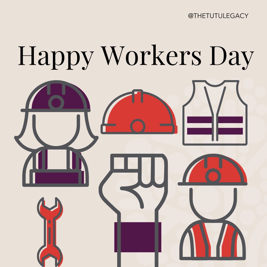 TheTutuLegacy's tweet photo. Happy Workers' Day! Today, we honour the hard-working individuals who contribute to building a better future for all. Let's take a moment to recognize and appreciate the efforts of those who keep our country moving forward. #WorkersDay #TutuLegacy #TutuFoundation https://t.co/uhfjhUeLki