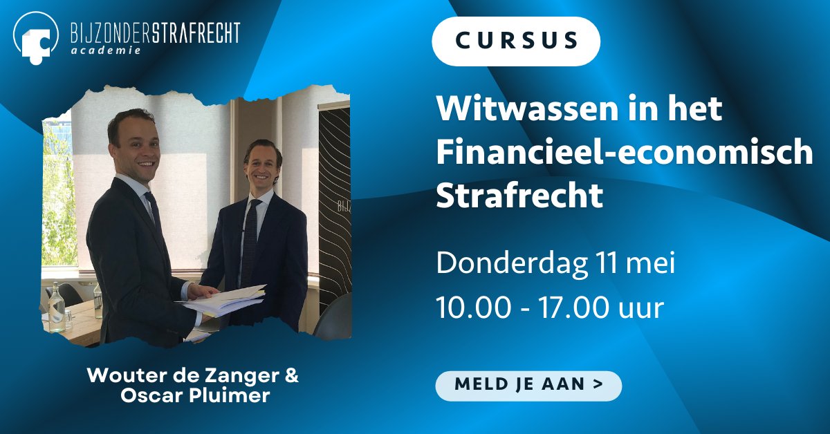 bijzstrafrecht's tweet photo. @OPluimer (@JahaeRaymakers) en @wsdezanger (FvKG Advocaten) bespreken tijdens deze cursus witwassen in de context van financieel-economische strafzaken. Er zijn nog enkele plekken vrij. Ga naar de website voor meer informatie:  https://t.co/3CFSMUs7le https://t.co/a6r4ef695F