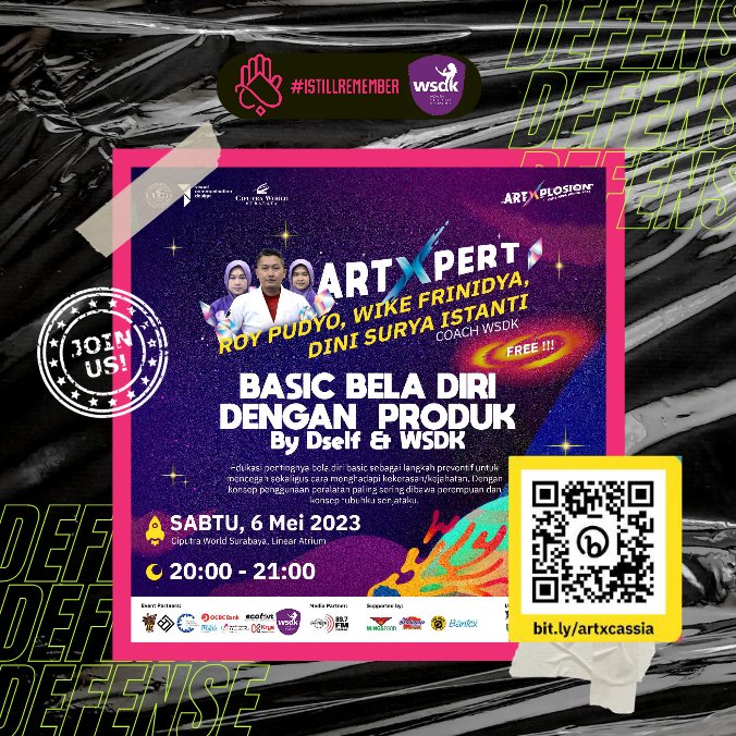 dfenseyourself's tweet photo. Outlining ArtXplosion ! 
Basic Bela Diri Dengan Produk Dself &amp; WSDK Surabaya !! 🥋
_
Date : 6 May 2023 
Time : 20.00 - 21.00 PM
Place : Ciputra World Surabaya, Linear atrium
_
Register here 👉 https://t.co/NJfHtaiyU7 https://t.co/3gZ7mys4s7