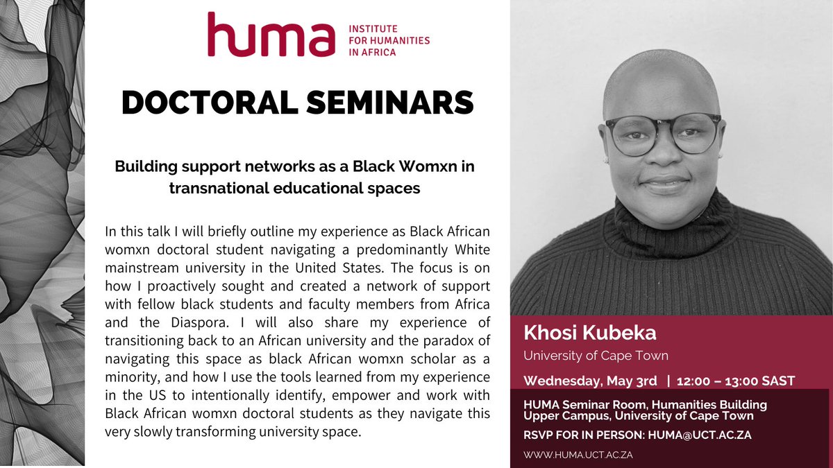 Join our #HumaDoctoralSeminar | May 3rd | @amkubeka | @UCT_news | Building support networks as a black womxn in transnational educational spaces 𝟏𝟐.𝟎𝟎 𝐏𝐌 𝐒𝐀𝐒𝐓 | RSVP for in-person via 𝐡𝐮𝐦𝐚@𝐮𝐜𝐭.𝐚𝐜.𝐳𝐚 | Join online by registering via: huma.uct.ac.za/event/khosi-ku…
